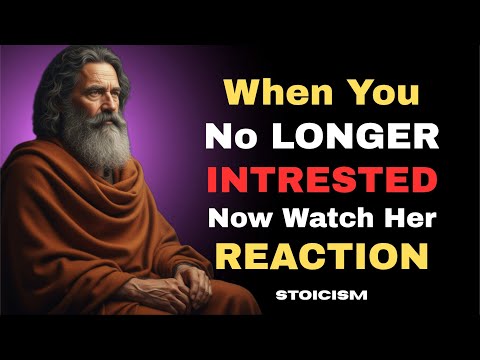 She Thought You’d Chase Her — Until You Stopped Caring | Stoic Mindset