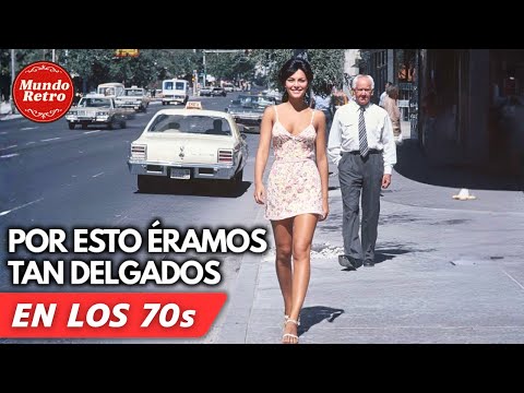 Por Qué Estábamos Tan Delgados En Los 70s (La Verdad Te Sorprenderá)