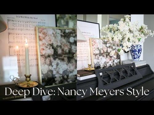 How to: Nancy Meyer's Aesthetic | Budget Friendly Tips to Recreate the Look | Cozy, Curated Home