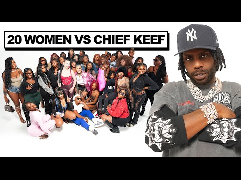 20 WOMEN VS 1 DRILL RAPPER : CHIEF KEEF