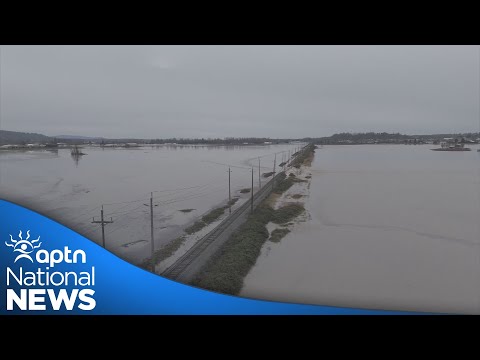 B.C. officials in Ottawa to lobby for flood-mitigation measures in Fraser Valley | APTN News