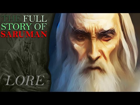 The Full Story of SARUMAN! | Middle-Earth Lore