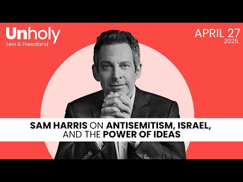 Sam Harris on Antisemitism, Israel, and the Power of Ideas