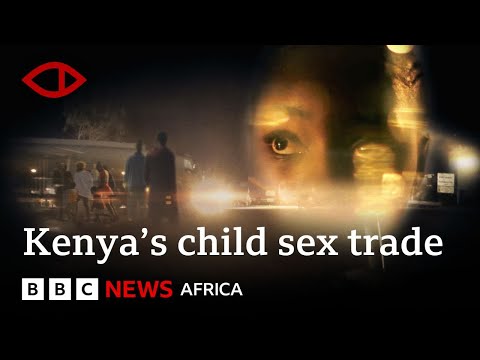 MADAMS: Exposing Kenya's Child Sex Trade - BBC Africa Eye Documentary