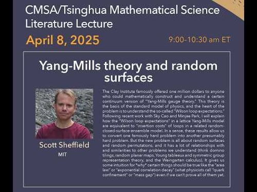 Scott Sheffield | Yang-Mills theory and random surfaces