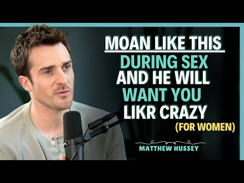What makes sex unforgettable for a man || Matthew Hussey || Dating Tips
