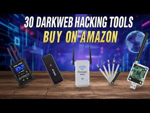 30 “DARK WEB” Illegal Hacking Tools You Can Actually Buy On Amazon!