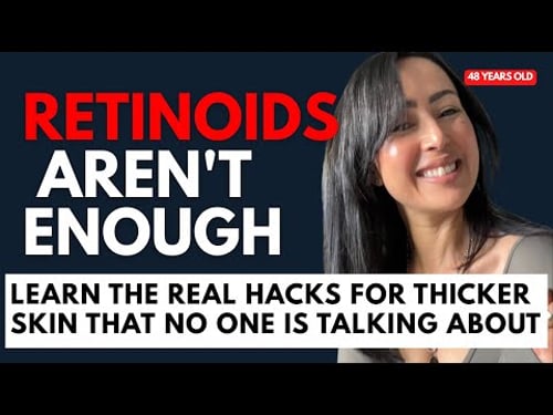 WHY YOUR SKIN LOOKS THINNER (EVEN IF YOU USE RETINOIDS)