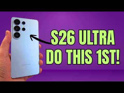 Galaxy S26 Ultra - First Things To Do! (Setup + Samsung Tips and Tricks)