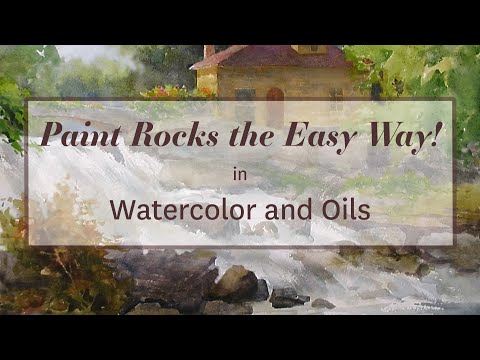 PAINT ROCKS THE EASY WAY! IN WATERCOLOR AND OILS