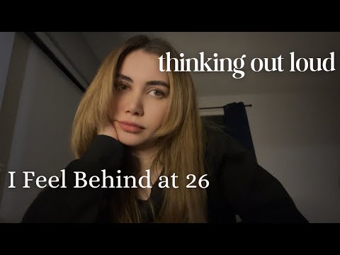 Being 26 and Feeling Burned Out, Lost, and Behind in Life