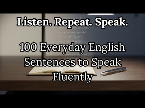Master Everyday English with These 100 Essential Sentences