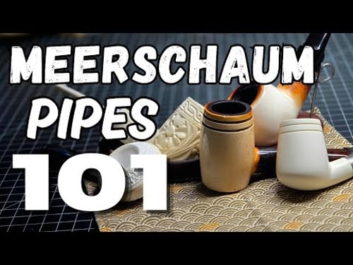 Meerschaum Pipes 101: Meerschaum Pipe Basics