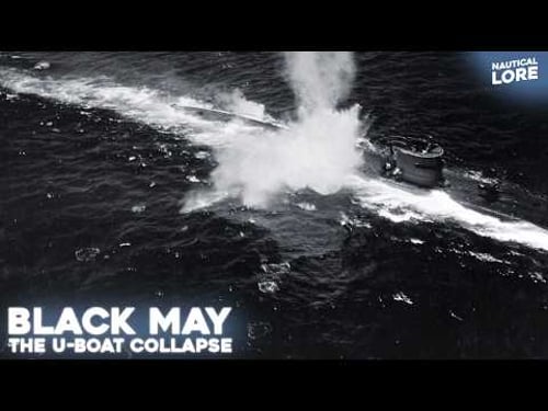 How 40 U-Boats Were Destroyed in One Month — Black May 1943