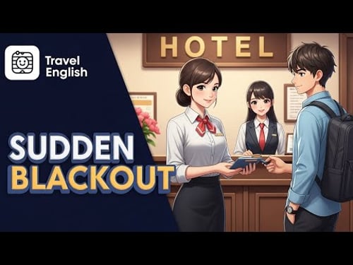 SUDDEN BLACKOUT! π± "Help! I Can't See!" - Hotel English Conversation Practice