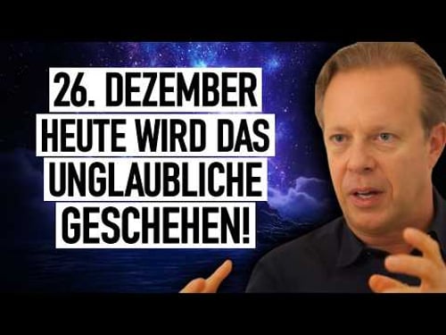 Sehen Sie sich das am 25.12 (Das Unglaubliche wird geschehen) | Joe Dispenza