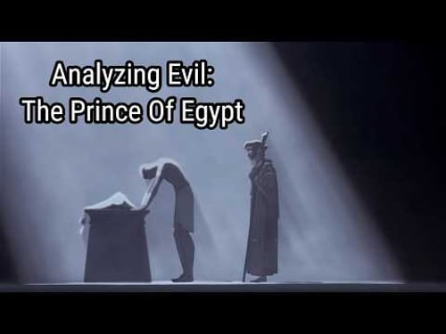 Analyzing Evil: The Prince of Egypt