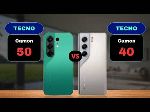 Tecno Camon 50 vs Tecno Camon 40 Comparison