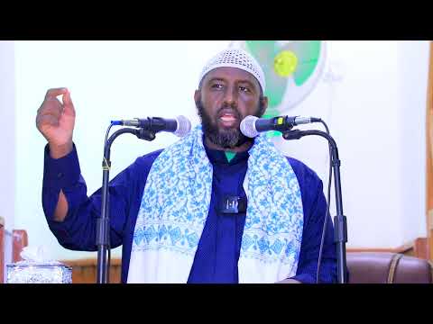 Istiqfaarta iyo Samaaxada Waxay Sabab U Noqdaan In Abaaraha Laga Baxo┇Khudbo ⁴ᴷ┇Sh Ahmed Siciid