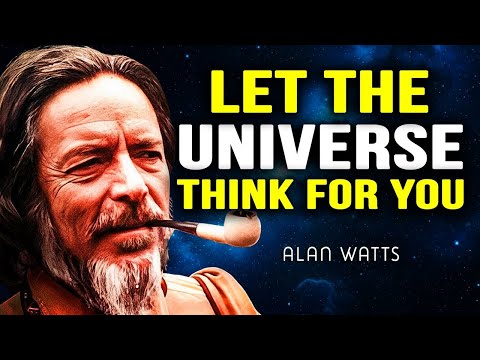 Trust the Universe to Give You What You Need --- Alan Watts | Alan Watts Motivation