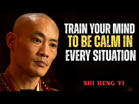 Train Your Mind to Be Calm in Every Situation | Shi Heng Yi Motivational Speech