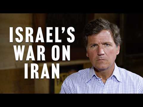 Tucker Carlson Responds to Israelโs War on Iran