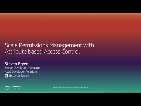 I'm in InfoSec - Scale Permissions Management With Attribute-based Access Control (Level 300)