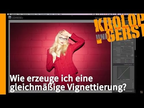 Wie erzeuge ich eine gleichmäßige Vignettierung - Tutorial 💻 PHOTOSHOP LIGHTROOM 💻 Krolop&Gerst