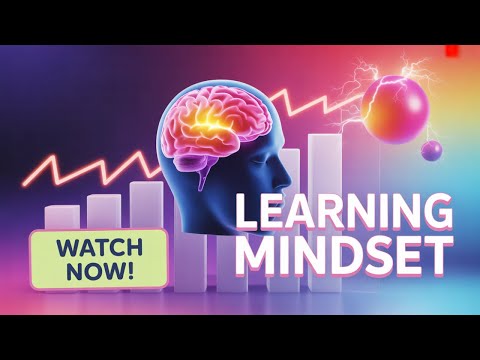 DEVELOPING A MINDSET FOR SUCCESSFUL LEARNING