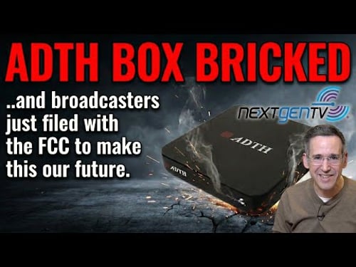 The ADTH Box Just Killed the Broadcasters' DRM Arguments - ATSC 3.0 Update!