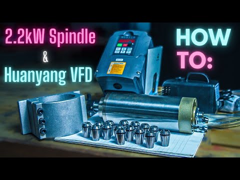 2.2kW Chinese Spindle & HY VFD Setup/Testing