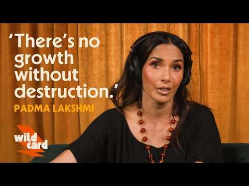 Padma Lakshmi on losing a loved one, learning to cook from her grandmother, and being a klutz
