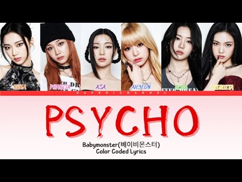 BABYMONSTER (베이비몬스터) "PSYCHO" (Color Coded Lyrics) | Dat Bui Channel