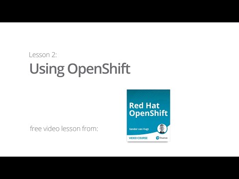 Using OpenShift - Free video course lesson Red Hat OpenShift