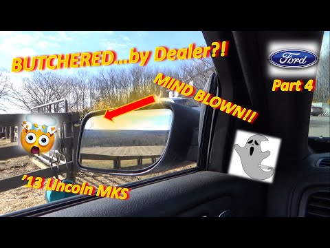 (Pt 4-Conclusion!) Lincoln BUTCHERED...by Dealer?! ('13 MKS: Side Object Detection GHOST)