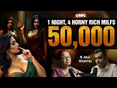 ₹50K/NIGHT 💸😳! How to be a GIGOLO in India? | EP109| Atul Sharma | OMG with Divas Gupta