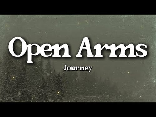 Journey – Open Arms (Lyrics) | Emotional 80s