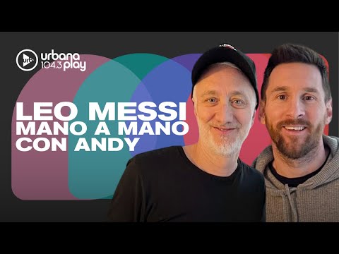 LEO MESSI MANO A MANO CON ANDY KUSNETZOFF | Nota completa #MessiEnUrbanaPlay