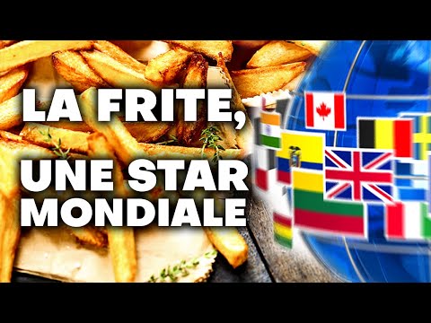 La frite, secrets d'une star mondiale