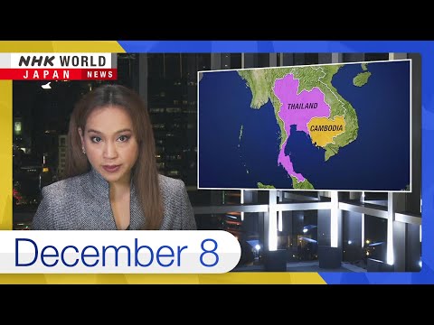 Thailand launches airstrikes on Cambodia militaryーNHK WORLD-JAPAN NEWS