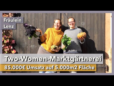 Zwei Frauen, 5.000m2 Anbaufläche, 85.000€ Umsatz | Fräulein Lenz | Mikrofarming Konferenz 2022