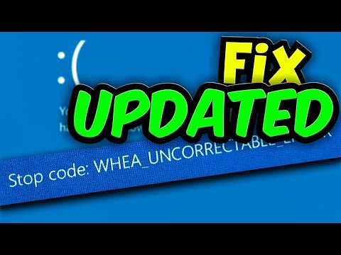UPDATED FIX Blue Screen WHEA UNCORRECTABLE ERROR - Windows 10