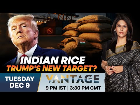 LIVE: Trump Warns of Tariffs on Indian Rice Amid Trade Talks | Vantage with Palki Sharma | N18G