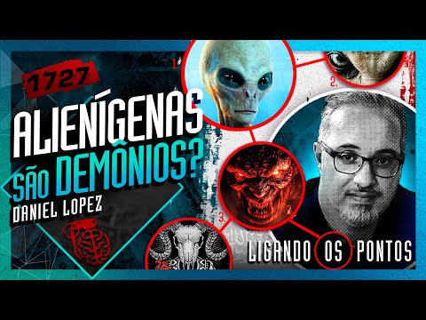 ALIENÍGENAS SÃO DEMÔNIOS?: DANIEL LOPEZ - Inteligência Ltda. Podcast #1727