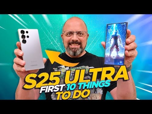 Samsung Galaxy S25 Plus, S25, S25 Ultra Tips And Tricks (One UI 7 The First 10 Things To Do)