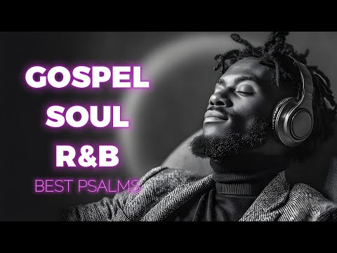 Deep Rest Psalms R&B Christian Gospel Music for Sleep and Prayer