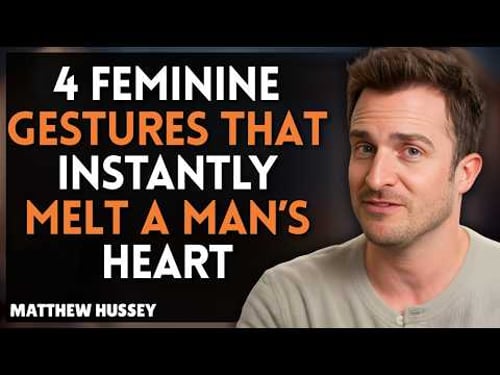 4 Feminine Gestures That Instantly Melt a Man’s Heart (Most Women Never Use These) | Matthew Hussey