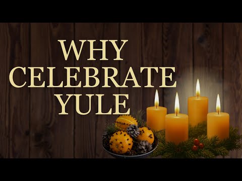 Why Celebrate Yule; The Real Meaning Of The Holidays