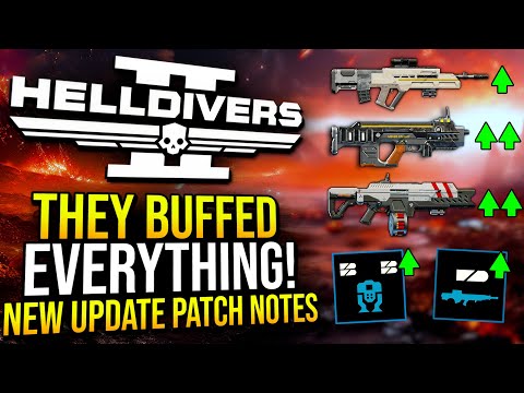 Helldivers 2 Buff EVERYTHING Update is Here! It's A New Game!