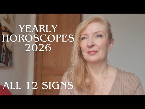 Yearly horoscopes 2026 ALL SIGNS